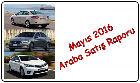 Mayıs 2016 Araba Satış Raporu